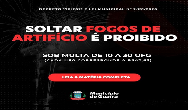 Guaíra – Município alerta sobre a proibição da soltura de fogos de artifício