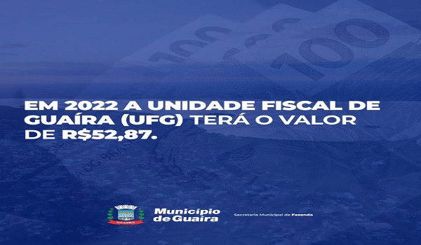 Guaíra – UFG para 2022 terá o valor de R$ 52,87